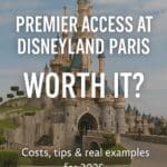 Premier Access at Disneyland Paris – Worth It?
