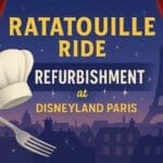 Feature image for Ratatouille ride refurbishment at Disneyland Paris 2025–2026 with giant kitchen props and Parisian background