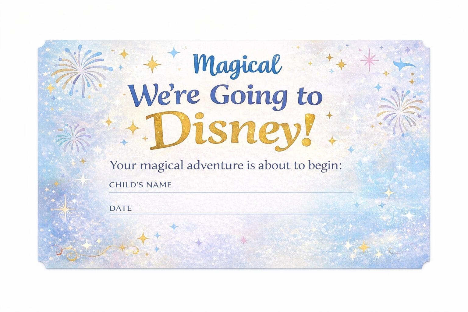 we’re going to Disney certificate printable for kids surprise